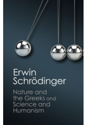 'Nature and the Greeks' and 'Science and Humanism'