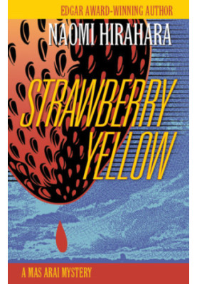 Strawberry Yellow (A Mas Arai Mystery 5)
