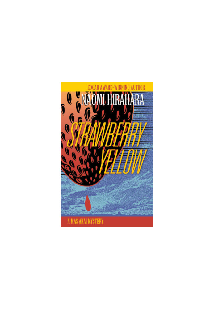 Strawberry Yellow (A Mas Arai Mystery 5)