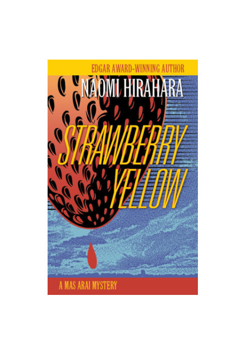 Strawberry Yellow (A Mas Arai Mystery 5)