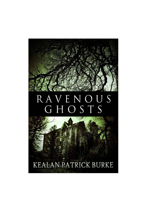 Ravenous Ghosts
