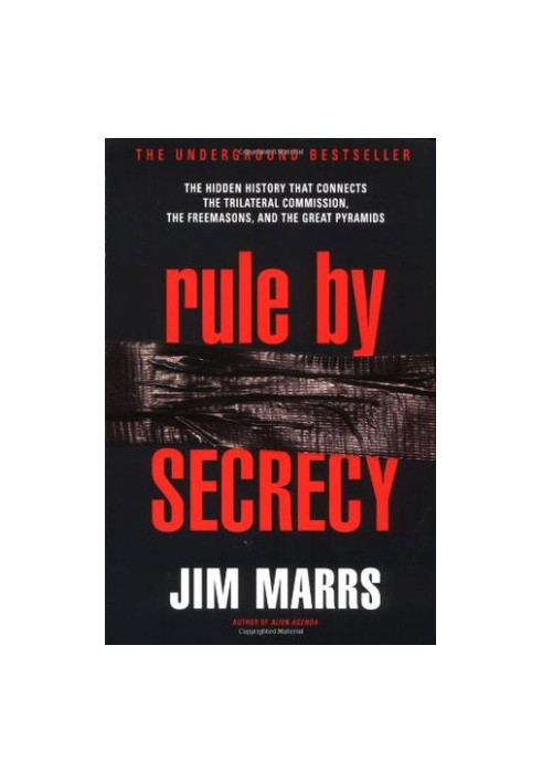 Rule by Secrecy: The Hidden History that Connects the Trilateral Commission, the Freemasons & the Great Pyramids