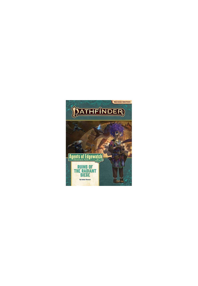 Pathfinder 2e - Agents of Edgewatch - 06 - Ruins of the Radiant Siege