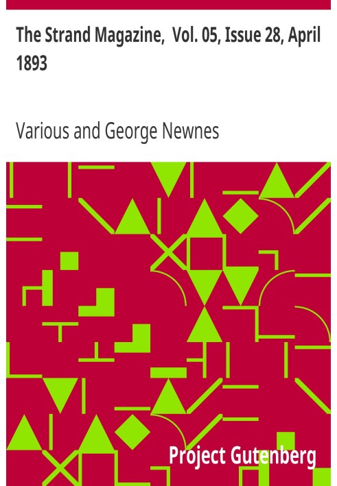 Журнал Strand, Vol. 05, випуск 28, квітень 1893 р. Ілюстрований щомісячник