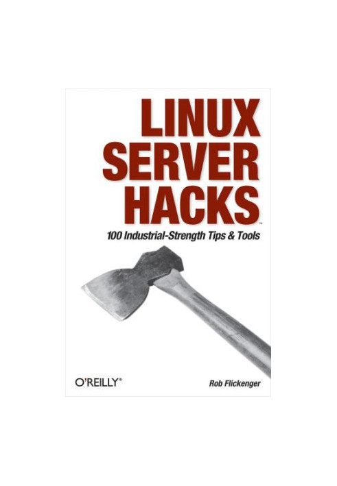 Linux Server Hacks vol 1 - 100 Industrial-Strength Tips and Tools