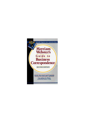 Merriam-Webster's Guide to Business Correspondence