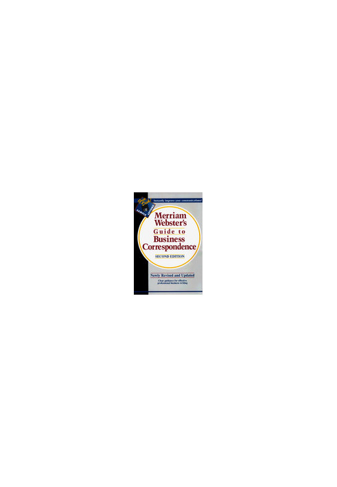Merriam-Webster's Guide to Business Correspondence