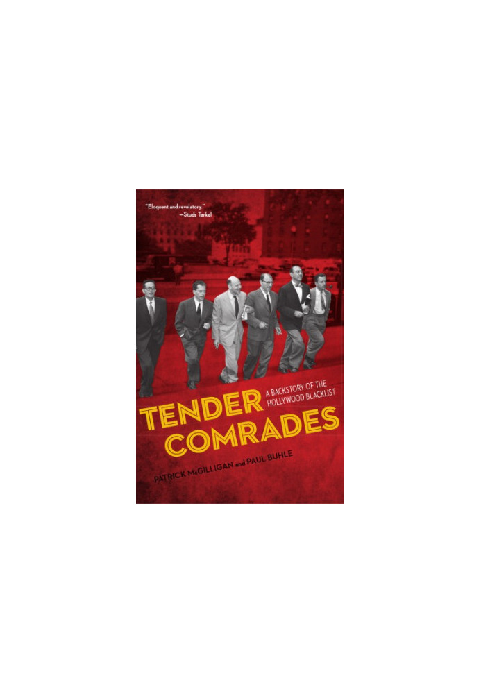Tender comrades a backstory of the Hollywood blacklist