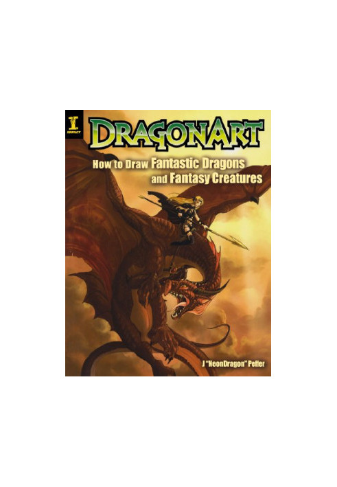 DragonArt : How to Draw Fantastic Dragons and Fantasy Creatures