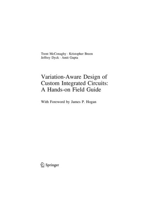 Variation-Aware Design of Custom Integrated Circuits: A Hands-On Field Guide