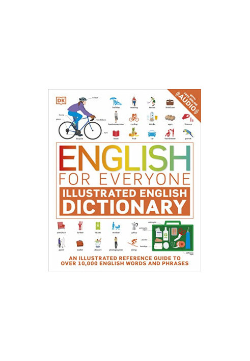 English for Everyone Illustrated English Dictionary with Free Online Audio (English for Everyone)
