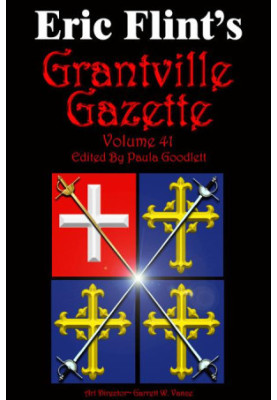 Grantville Gazette Vol 41