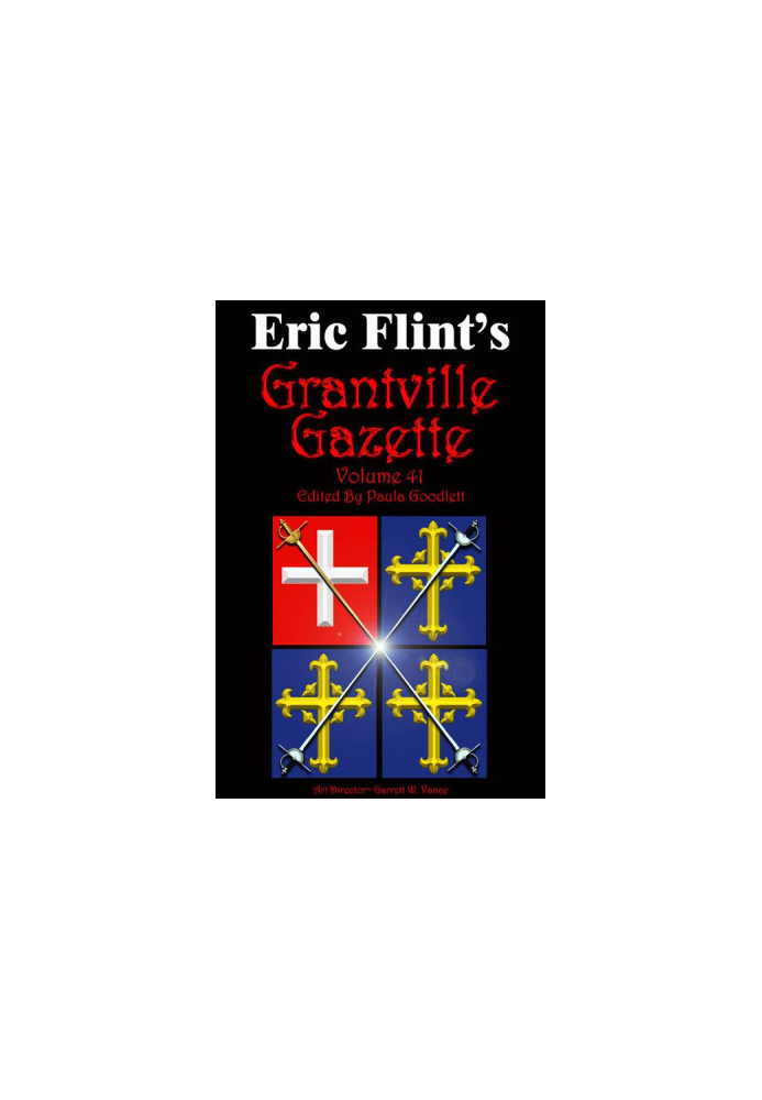 Grantville Gazette Vol 41