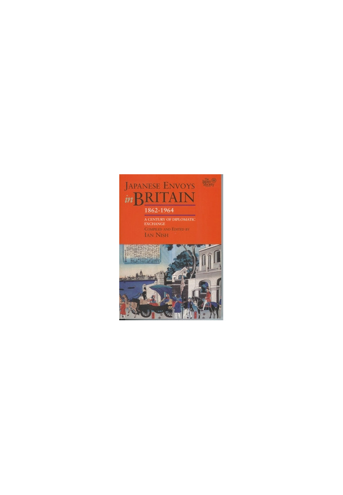 Japanese envoys in Britain, 1862-1964