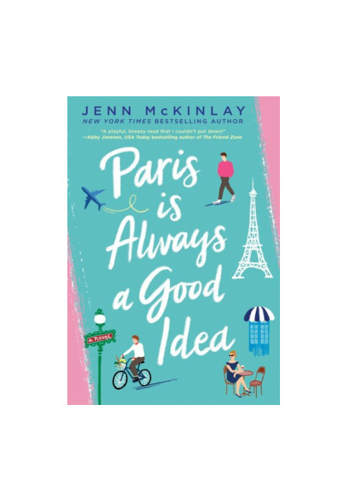 Paris Is Always a Good Idea