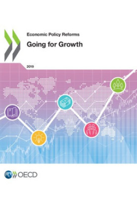 Economic Policy Reforms 2019: Going for Growth