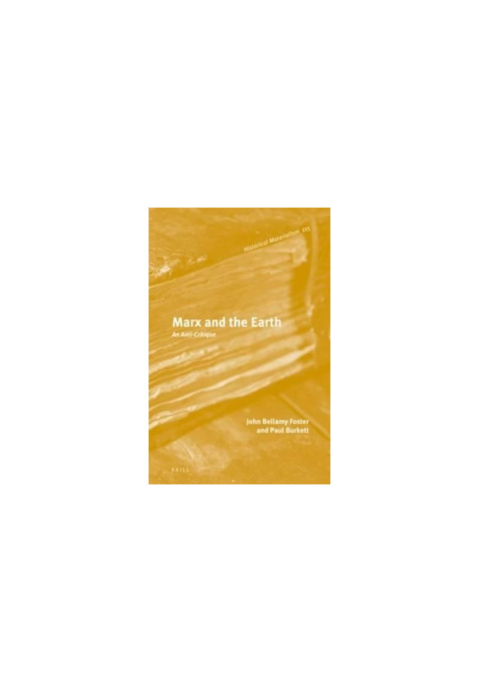 Marx and the Earth: An Anti-Critique