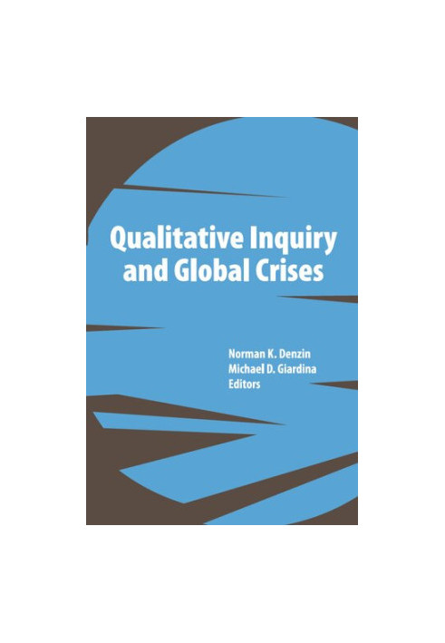 Qualitative Inquiry and Global Crises