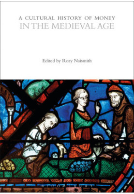 A Cultural History of Money in the Medieval Age