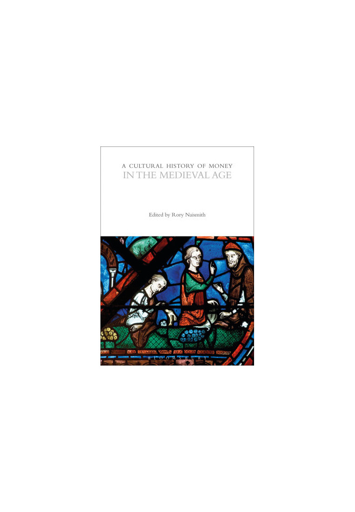 A Cultural History of Money in the Medieval Age