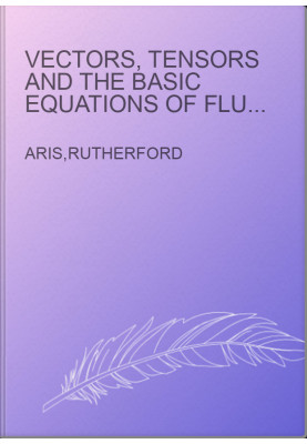 Vectors, Tensors and the Basic Equations of Fluid Mechanics