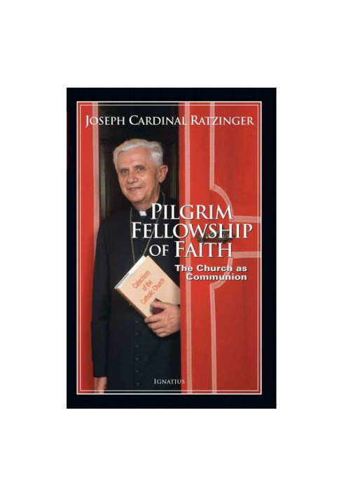 Pilgrim Fellowship of Faith: The Church as Communion
