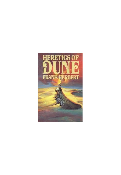 Heretics of Dune - Dune Chronicles 05