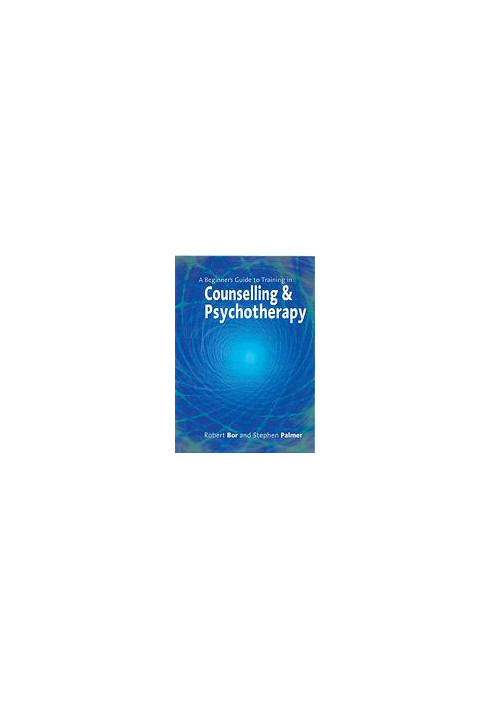 A beginner's guide to training in counselling & psychotherapy