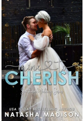 Mine to Cherish (Southern Wedding Book 3)
