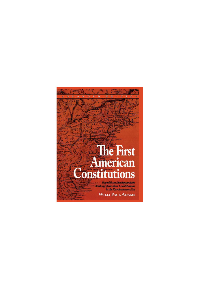 The First American Constitutions