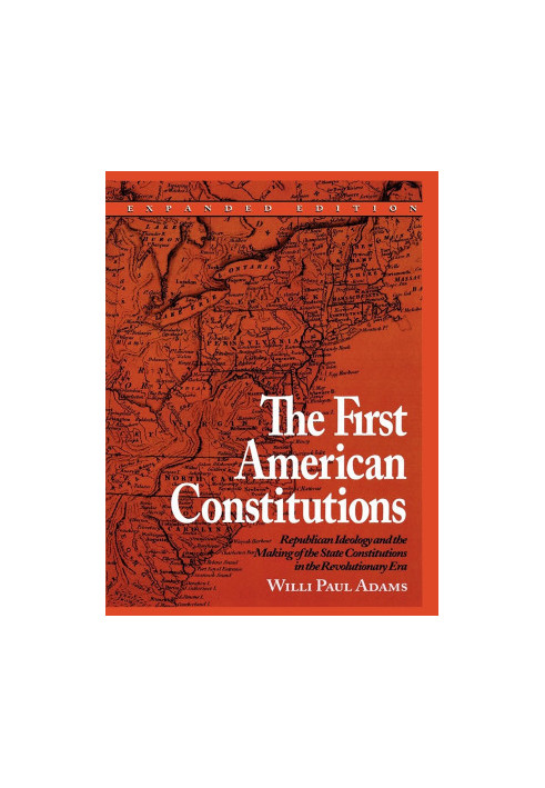 The First American Constitutions