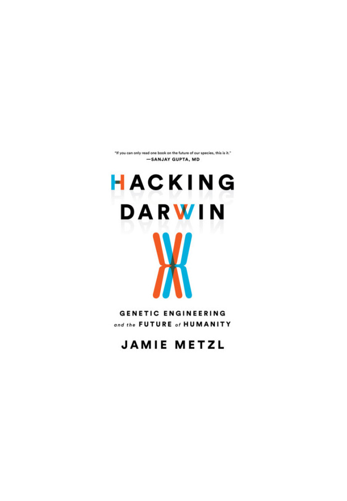 Hacking Darwin: genetic engineering and the future of humanity