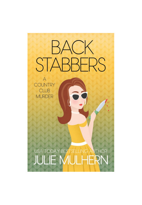 Back Stabbers (The Country Club Murders 8)