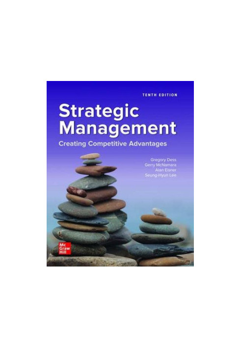 Strategic Management: Creating Competitive Advantages, 10th Edition