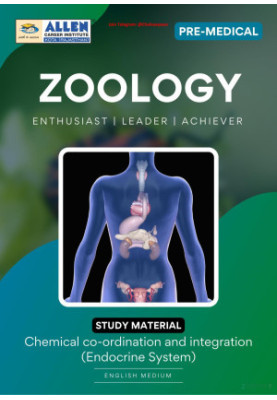 ALLEN Pre-Med: Chemical Co-ordination and Integration (Endocrine System)
