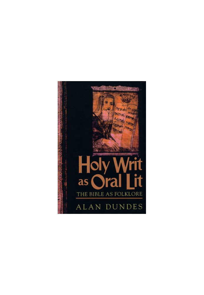 Holy Writ as Oral Lit: The Bible as Folklore