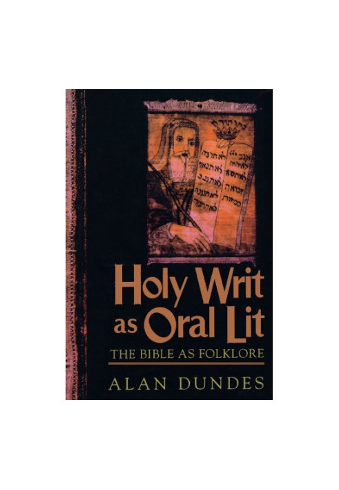 Holy Writ as Oral Lit: The Bible as Folklore