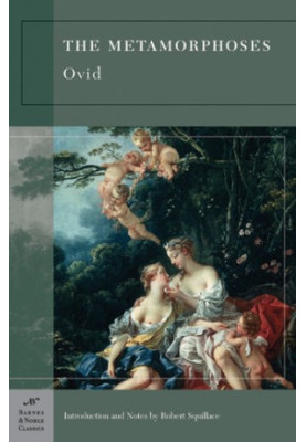 The Metamorphoses (Barnes & Noble Classics Series)
