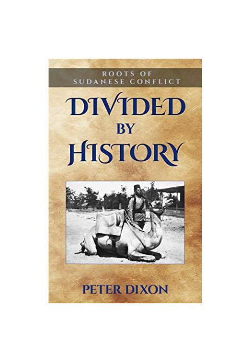 Divided by History: Roots of Sudanese Conflict