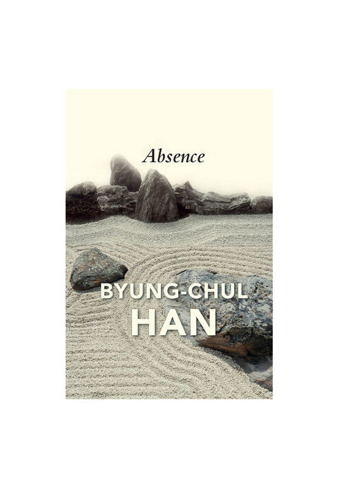 Absence: On the Culture and Philosophy of the Far East