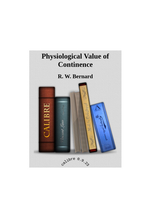 Science Discovers the Physiological Value of Continence