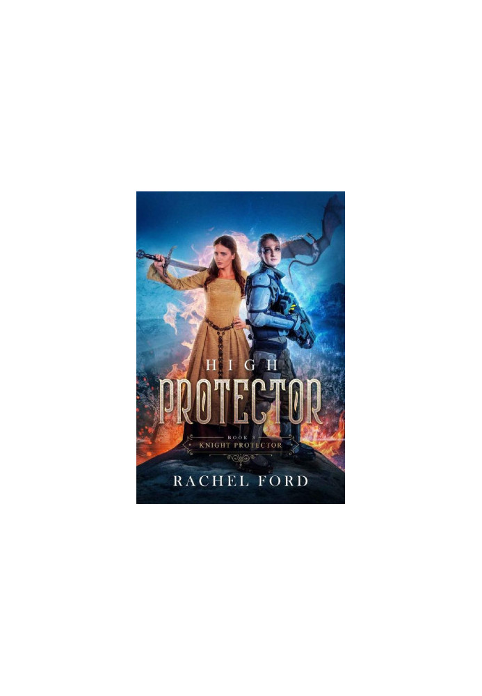 High Protector (Knight Protector Book 3)