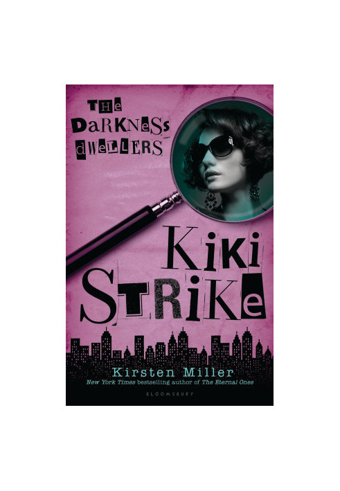 [Kiki Strike 03] • The Darkness Dwellers