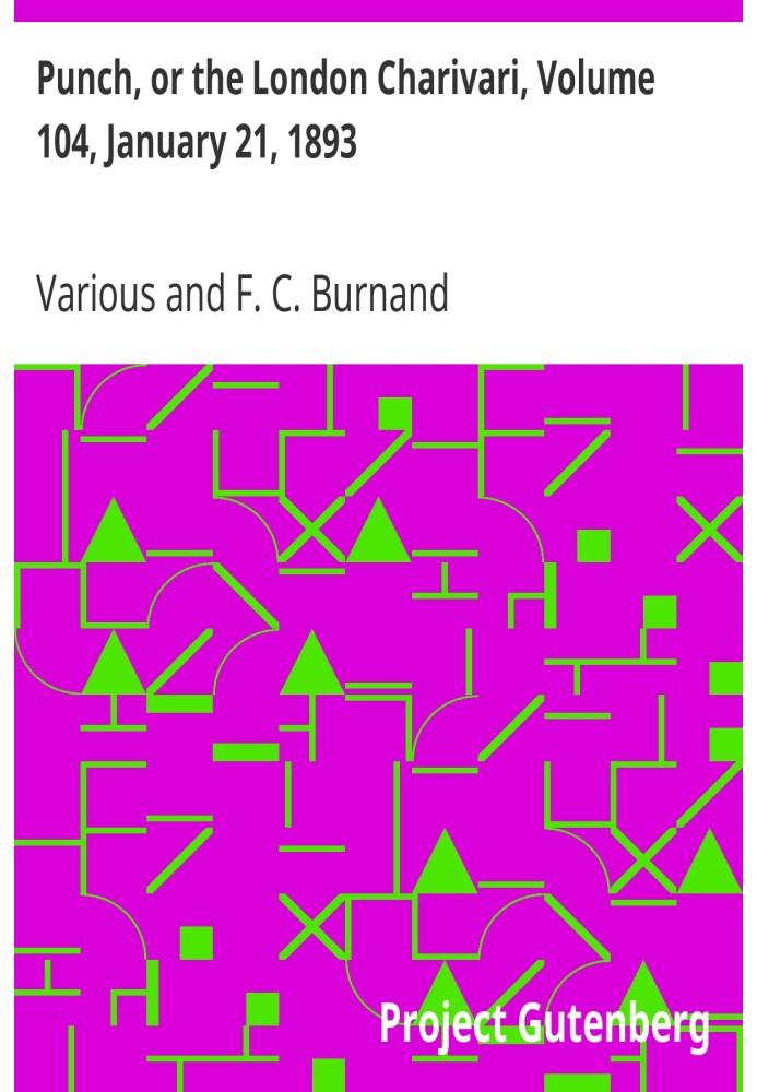 Панч, або Лондонський чаріварі, том 104, 21 січня 1893 р