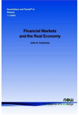 Financial Markets and the Real Economy (Foundations and Trends in Finance)