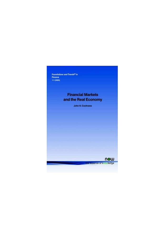 Financial Markets and the Real Economy (Foundations and Trends in Finance)
