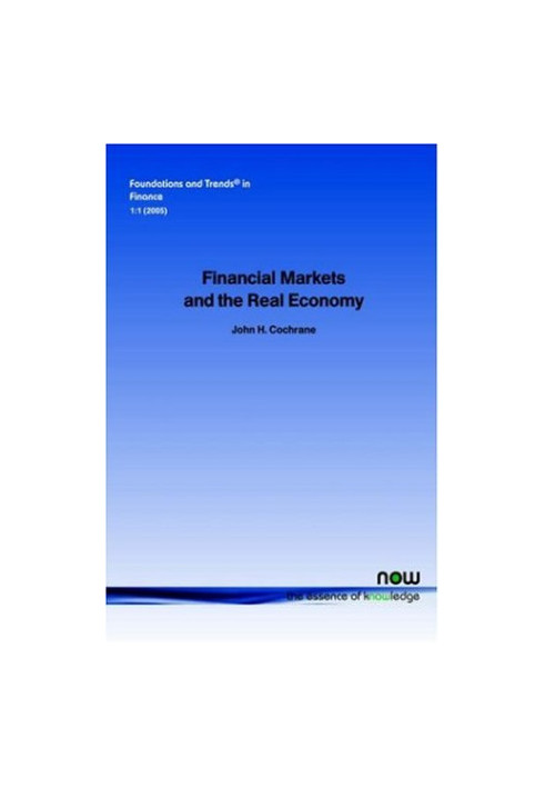 Financial Markets and the Real Economy (Foundations and Trends in Finance)