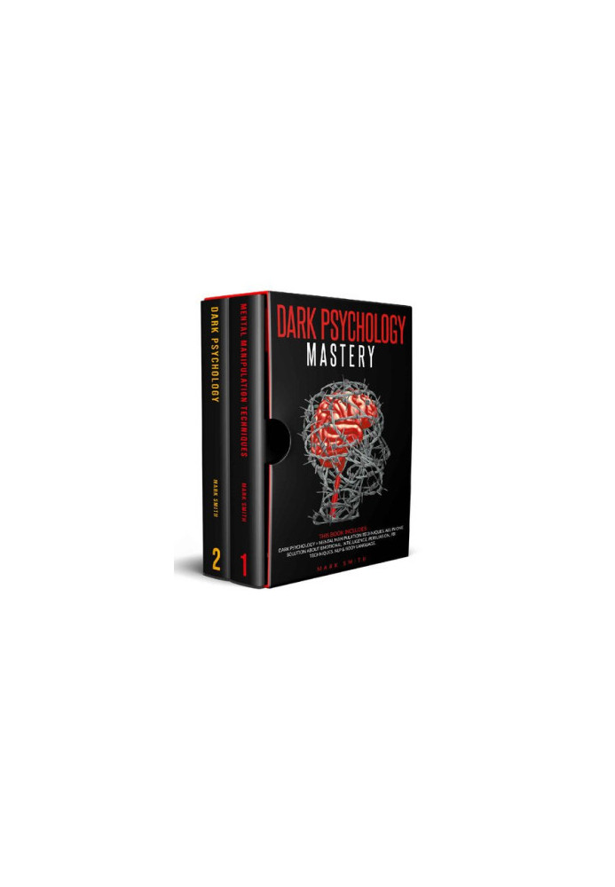 Dark Psychology Mastery: This Book Includes: Dark Psychology + Mental Manipulation Techniques. All in One Solution About Emot