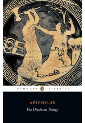 The Oresteian Trilogy