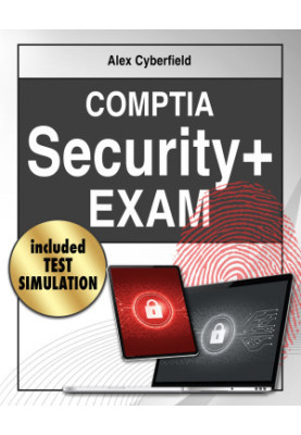 CompTIA Security+ Exam: Your Ultimate Guide: Strategies, Insights, and Expert Tips for Passing the CompTIA Exam with Included